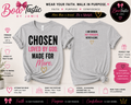Chosen • Loved by God • Made for More Tee