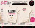 Blessed Looks Good on Me Tee