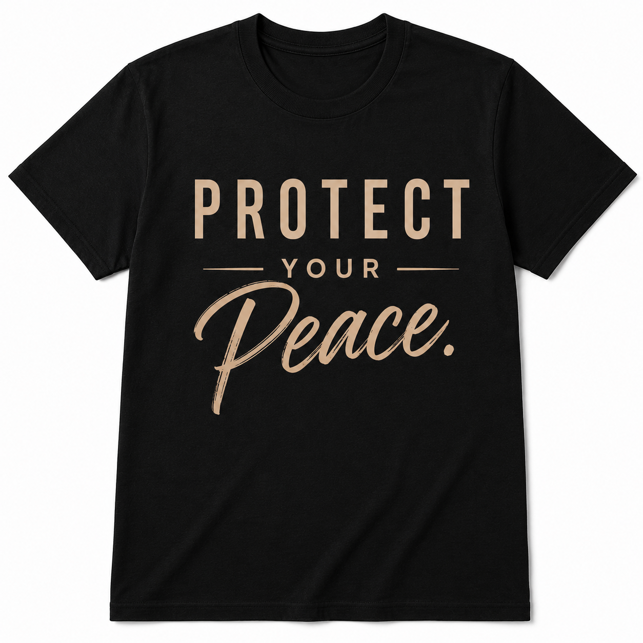 PROTECT YOUR Peace. Tee