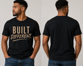 BUILT DIFFERENT. Tee